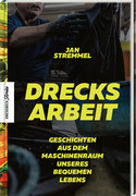  Drecksarbeit: Geschichten aus dem Maschinenraum unseres bequemen Lebens Gebundene Ausgabe – 22. September 2021