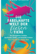 Die fabelhafte Welt der fiesen Tiere