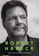 Robert Habeck: Eine politische Biografie