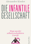 Die infantile Gesellschaft