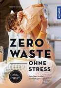 Zero Waste - ohne Stress