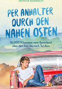Per Anhalter durch den Nahen Osten