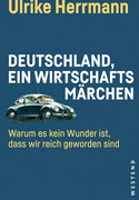 Deutschland, ein Wirtschaftsmärchen