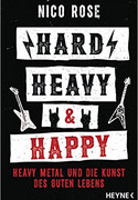 Hard, heavy & happy