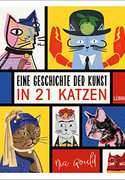 Eine Geschichte der Kunst in 21 Katzen