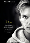 Tim: Die offizielle Avicii-Biografie