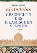 al-Andalus: Geschichte des islamischen Spanien