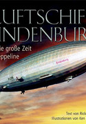 Luftschiff Hindenburg und die große Zeit der Zeppeline