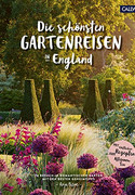 Die schönsten Gartenreisen in England